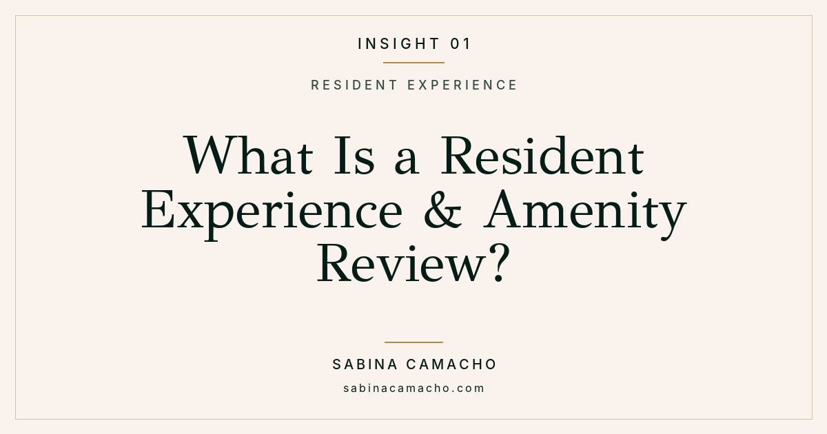 Insight 01: What Is a Resident Experience & Amenity Review?